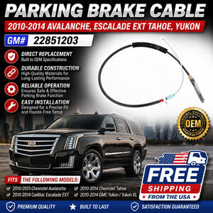 Parking Brake Cable 2010-2014 Avalanche, Escalade EXT Tahoe, Yukon, GM# 22851203
